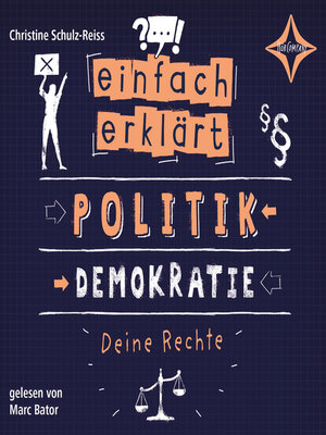 cover image of Politik--Demokratie--Deine Rechte--Einfach erklärt, Teil 2 (ungekürzt)